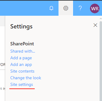 How to open SharePoint settings? - Open the gear menu and click in Site settings